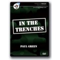 In The Trenches by Paul Green In The Trenches by Paul Green