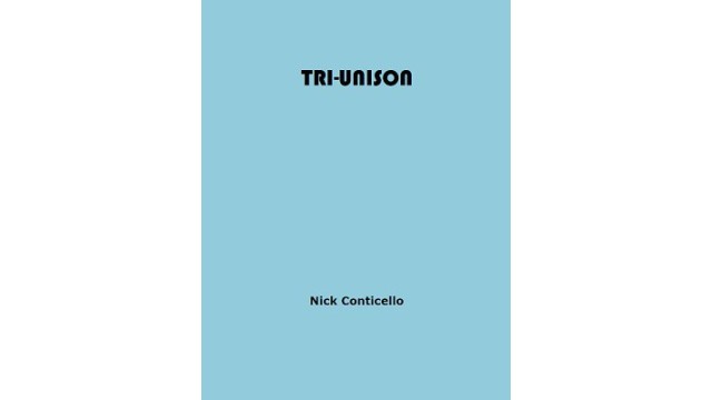 Tri Unison by Nick Conticello