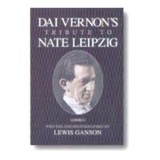 Tribute To Nate Leipzig by Dai Vernon Tribute To Nate Leipzig by Dai Vernon