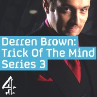 Trick Of The Mind - Series 3 by Derren Brown