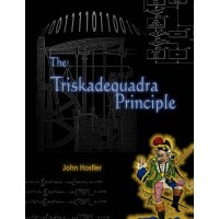 Triskadequadra Principle by John Hostler
