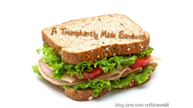 A Triumphantly Made Sandwich by Nick Popa