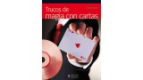 Trucos De Magia Con Cartas by Sergi Pascual