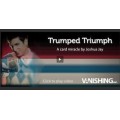 Trumped Triumph by Joshua Jay Trumped Triumph by Joshua Jay