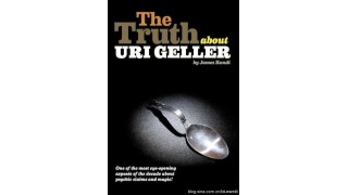 The Truth About Uri Geller by James Randi