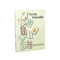 Try The Impossible by Simon Aronson