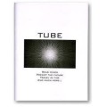 Tube by Jason Messina Tube by Jason Messina