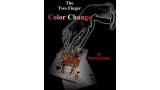 The Two Finger Color Change by Michael Boden