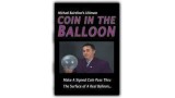 Ultimate Coin In The Balloon by Michael Bairefoot