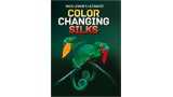 Ultimate Color Changing Silks by Nick Lewin