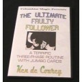 The Ultimate Faulty Follower by Ken De Courcy The Ultimate Faulty Follower by Ken De Courcy