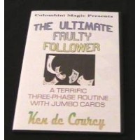 The Ultimate Faulty Follower by Ken De Courcy