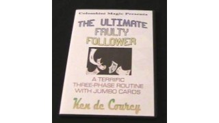 The Ultimate Faulty Follower by Ken De Courcy