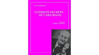 Ultimate Secrets Of Card Magic by Dai Vernon