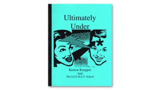 Ultimately Under by Kenton Knepper