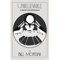 Unbelievable by Bill Montana Unbelievable by Bill Montana