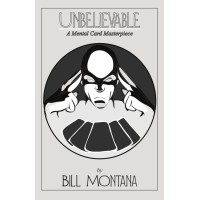 Unbelievable by Bill Montana
