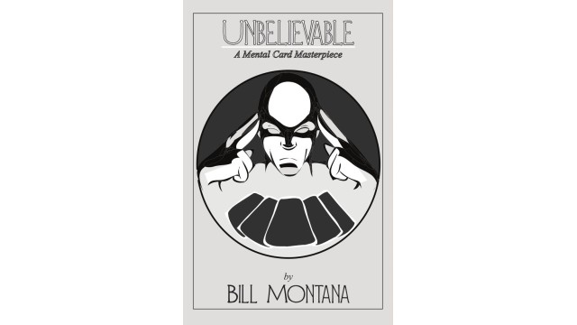 Unbelievable by Bill Montana