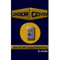 Under Cover by Jim Coles Under Cover by Jim Coles