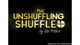 The Unshuffling Shuffle Plus by Kiko Pastur