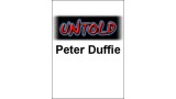 Untold by Peter Duffie