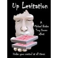Up Levitation by Michael Boden & Troy Hooser Up Levitation by Michael Boden & Troy Hooser