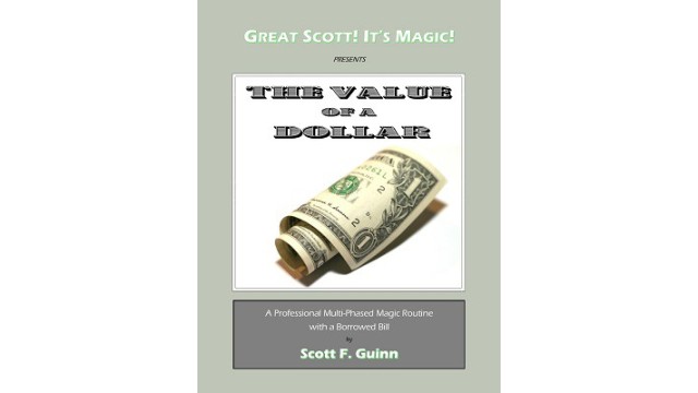 The Value Of A Dollar by Scott Guinn