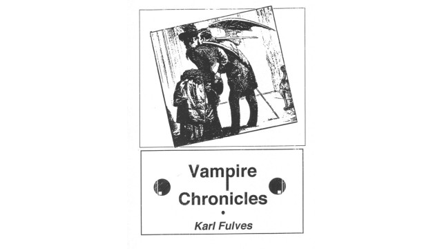 Vampire Chronicles by Karl Fulves