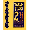 Variations On 2 Card Classics by Tan Choon Tee Variations On 2 Card Classics by Tan Choon Tee