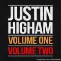 Volume One & Two by Justin Higham Volume One & Two by Justin Higham