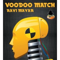 Voodoo Match by Ravi Mayar