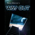 Way Out by Marc Oberon Way Out by Marc Oberon