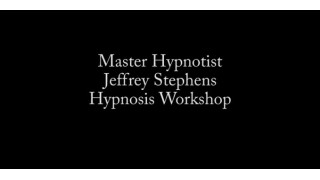 Weekend Hypnosis Workshop by Jeffrey Stephens