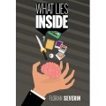What Lies Inside by Florian Severin What Lies Inside by Florian Severin