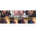 The Womb Change by Noel Heath The Womb Change by Noel Heath