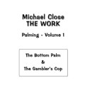 The Work Of Palming Volume 1 by Michael Close The Work Of Palming Volume 1 by Michael Close