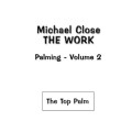 The Work Of Palming Volume 2 by Michael Close The Work Of Palming Volume 2 by Michael Close