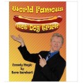 World Famous Hot Dog Trick by Norm Barnhart World Famous Hot Dog Trick by Norm Barnhart