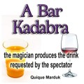 A Bar Kadabra (Video+Pdf) by Quique Marduk A Bar Kadabra (Video+Pdf) by Quique Marduk