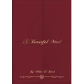 A Beautiful Mind by Molim El Barch A Beautiful Mind by Molim El Barch