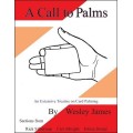 A Call To Palms by Wesley James A Call To Palms by Wesley James