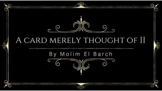 A Card Merely Thought Of Ii by Molim El Barch