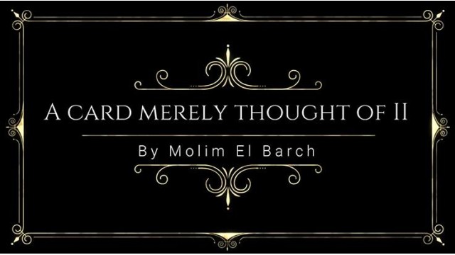 A Card Merely Thought Of Ii by Molim El Barch