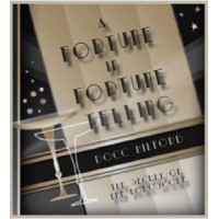 A Fortune In Fortune Telling by Docc Hilford