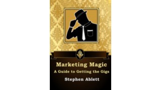 A Guide To Getting The Gigs by Stephen Ablett