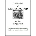 A Lightning Rod To The Spirits by Paul Voodini