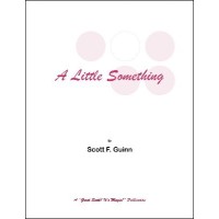 A Little Something by Scott F. Guinn