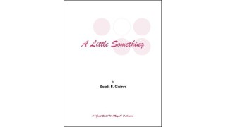 A Little Something by Scott F. Guinn