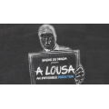 A Lousa by Alejandro Muniz A Lousa by Alejandro Muniz