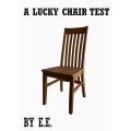 A Lucky Chair Test by E.E. A Lucky Chair Test by E.E.